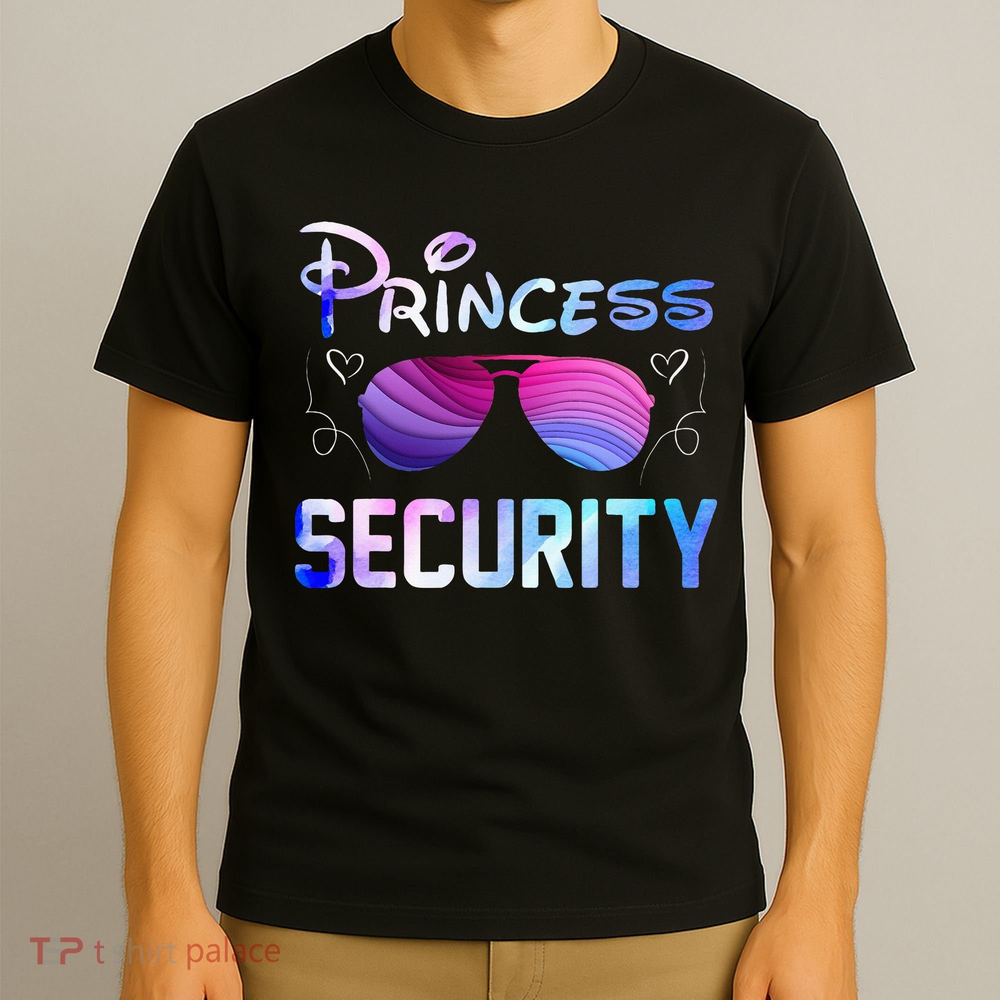 Princess Security Perfects Art For Dad or Boyfriend T-Shirt