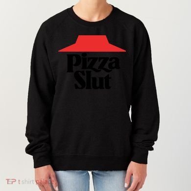 Pizza Slut Pizza Lover Women's Sweatshirt