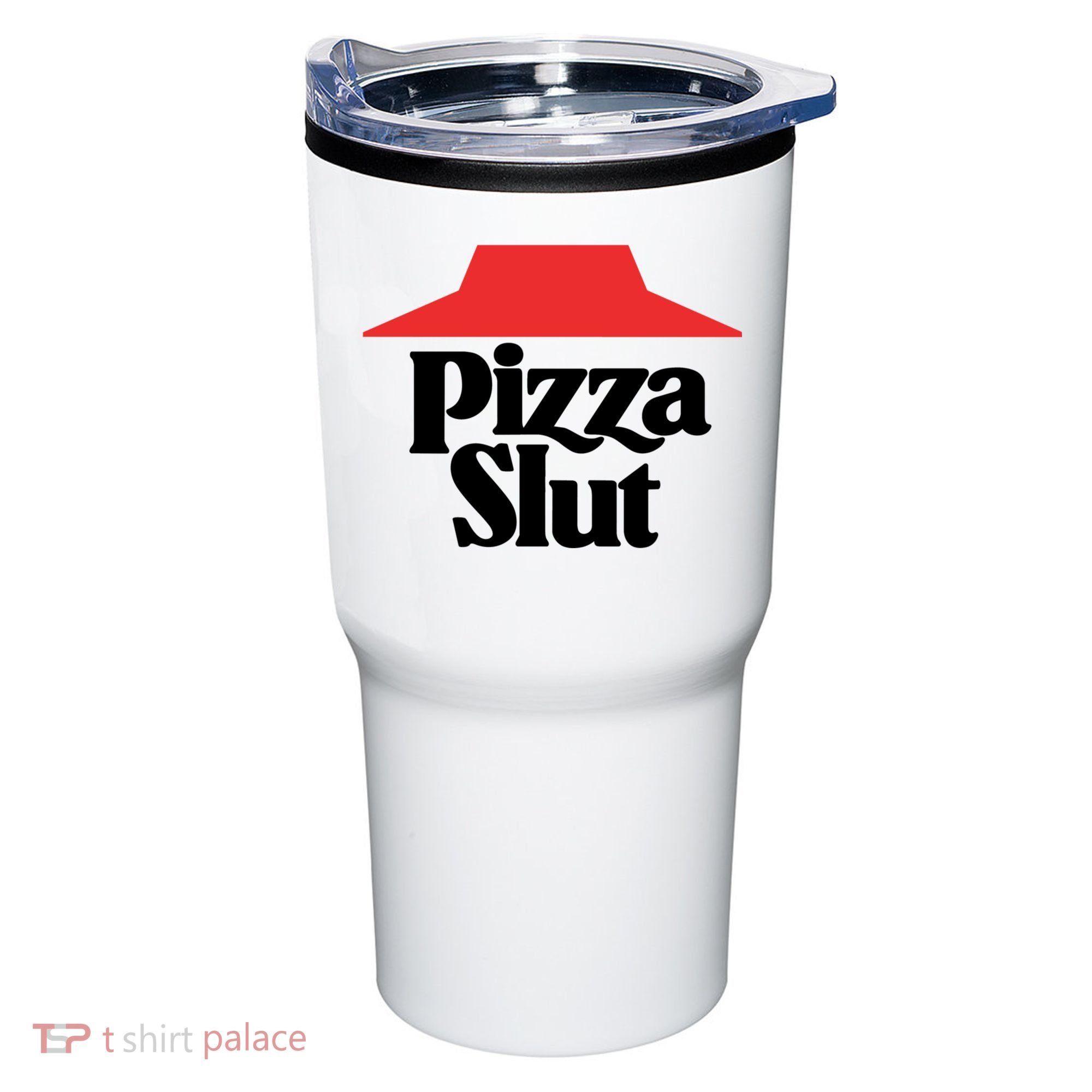 Pizza Slut Pizza Lover Tumbler