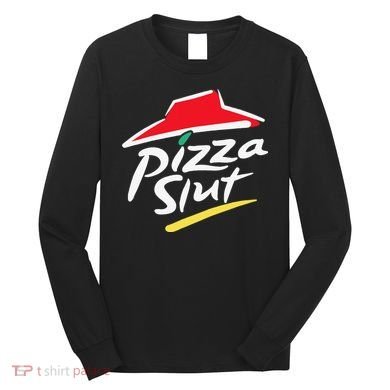 Pizza Slut Pepperoni Cheese Slice Long Sleeve Shirt