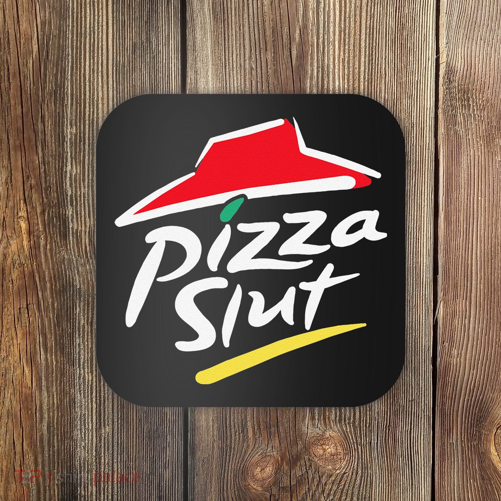 Pizza Slut Pepperoni Cheese Slice Coaster