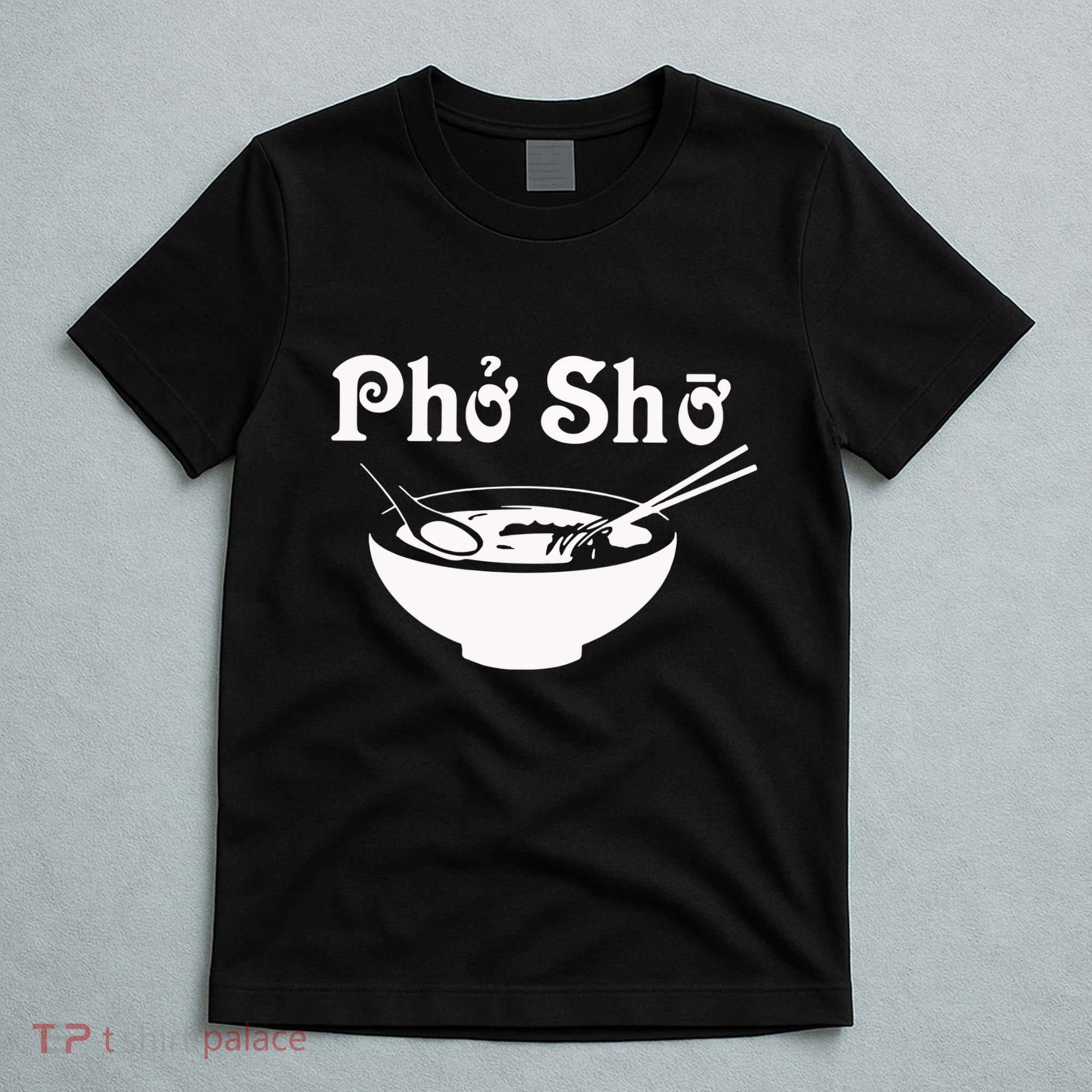 Pho Sho Present Foodie Soup Vietnamese Viet Asian Food Bow T-Shirt