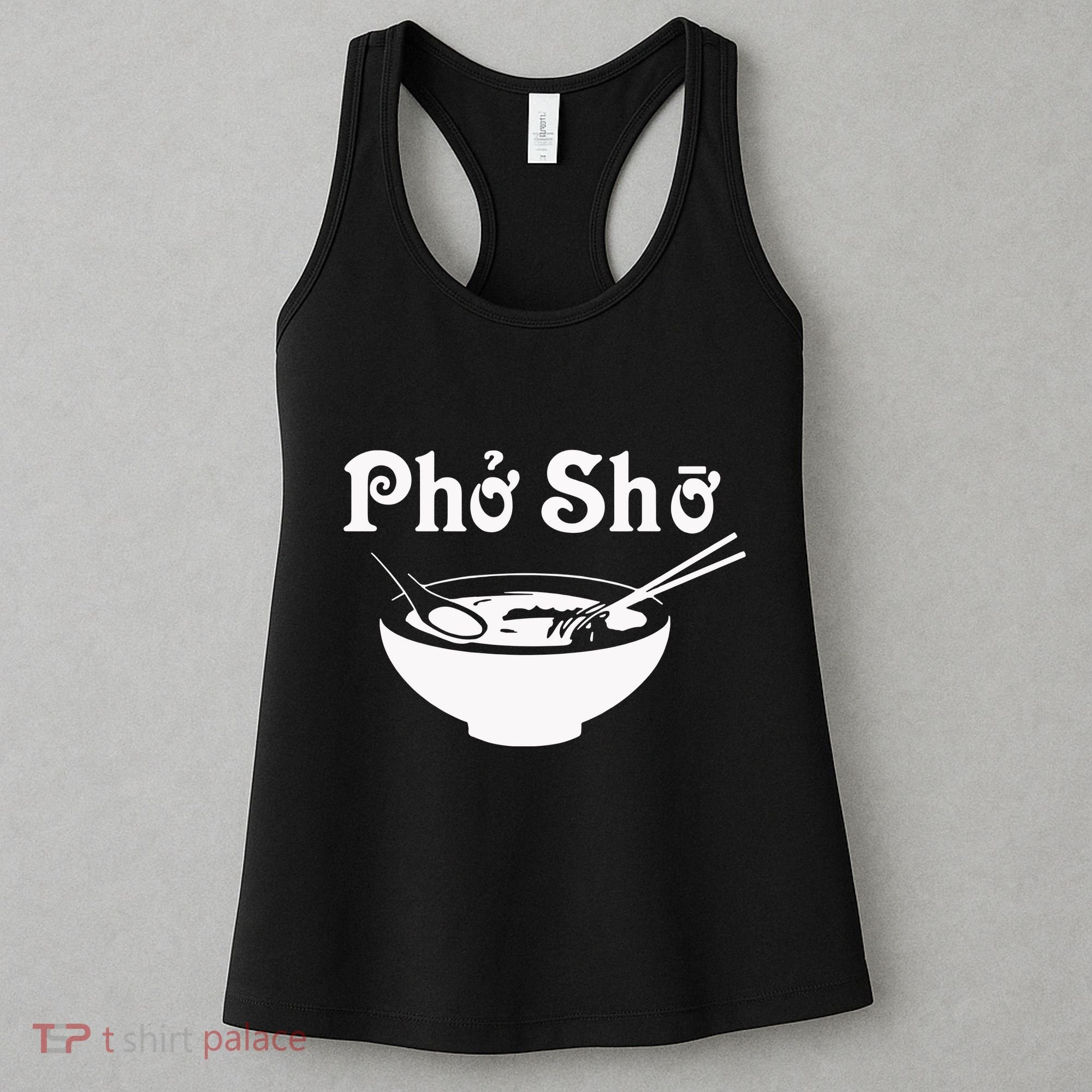 Pho Sho Present Foodie Soup Vietnamese Viet Asian Food Bow Women's Tank Top