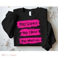 Pro Science Pro Choice Pro Wrestling Sweatshirt thumb 2