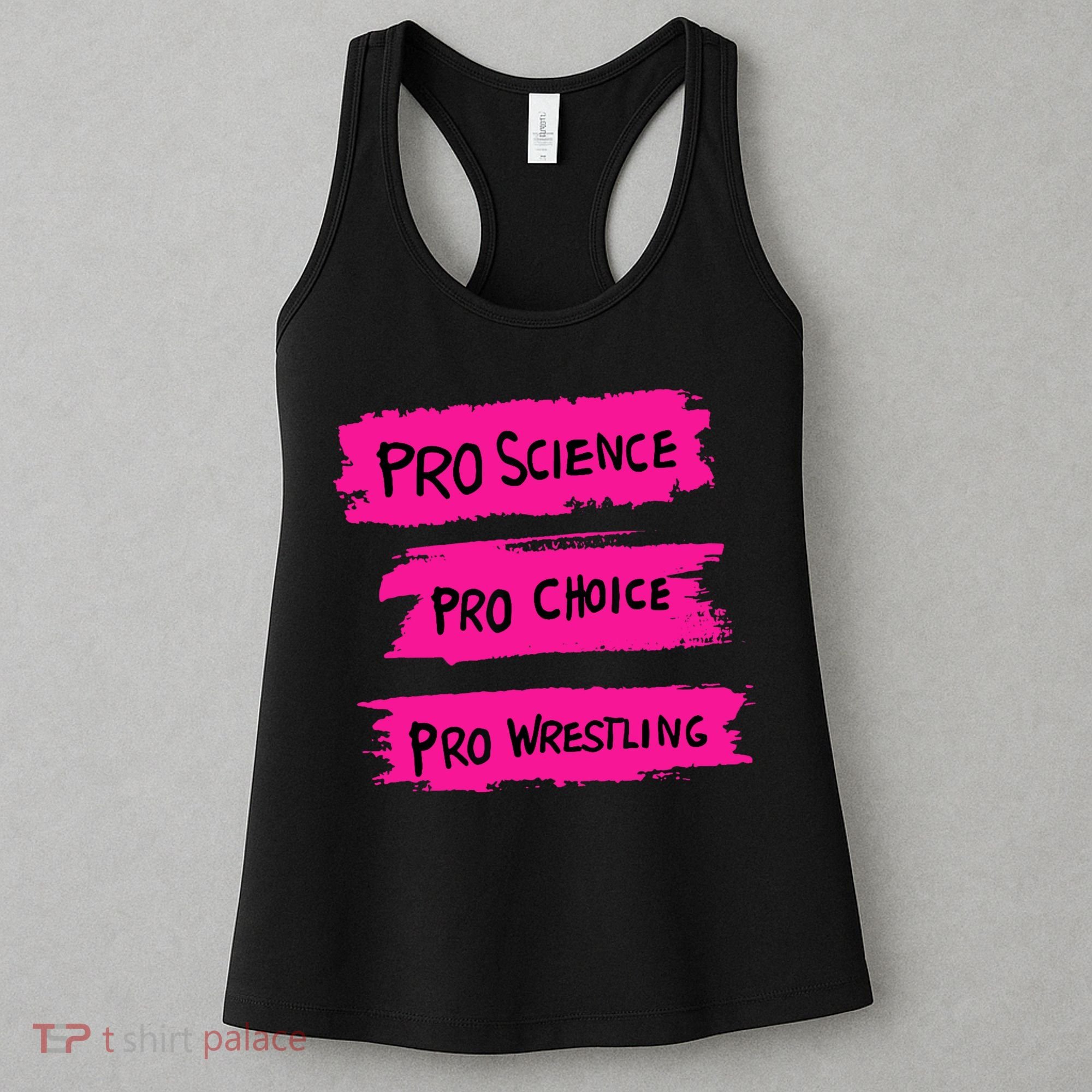 Pro Science Pro Choice Pro Wrestling Women's Tank Top