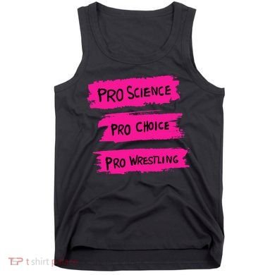 Pro Science Pro Choice Pro Wrestling Tank Top