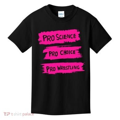 Pro Science Pro Choice Pro Wrestling Kids T-Shirt