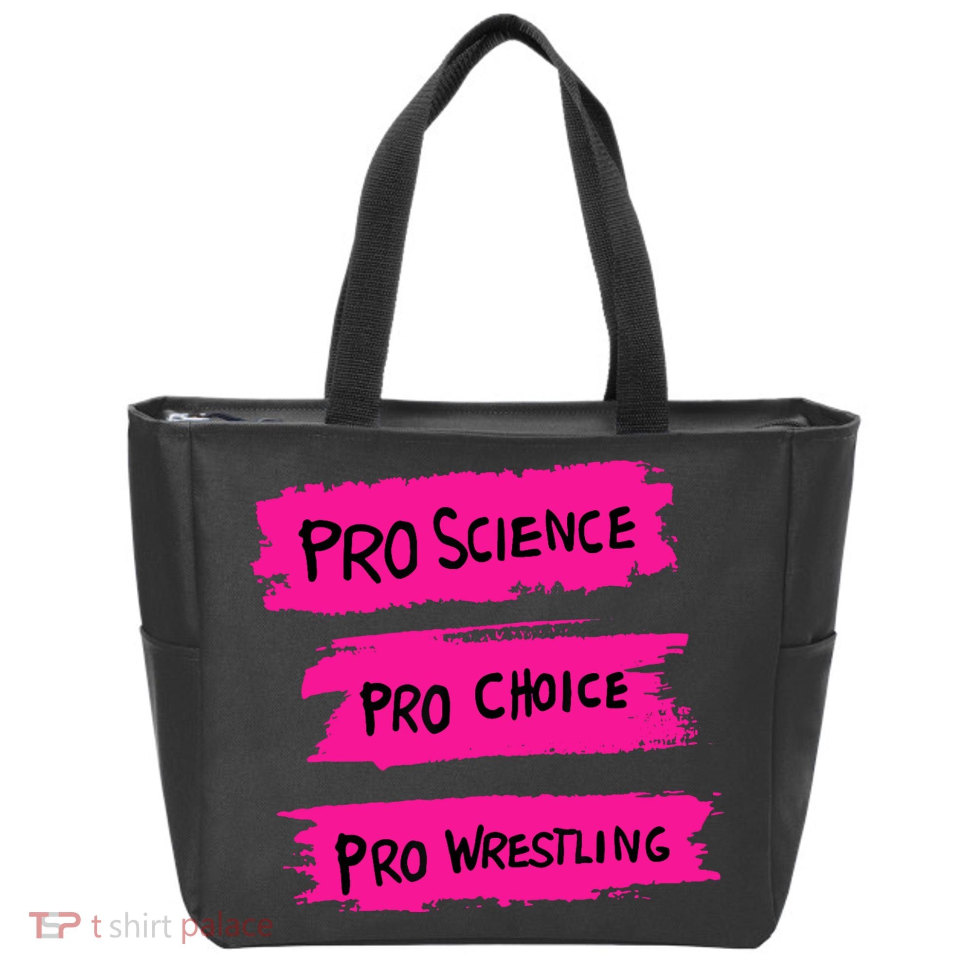 Pro Science Pro Choice Pro Wrestling Tote Bag
