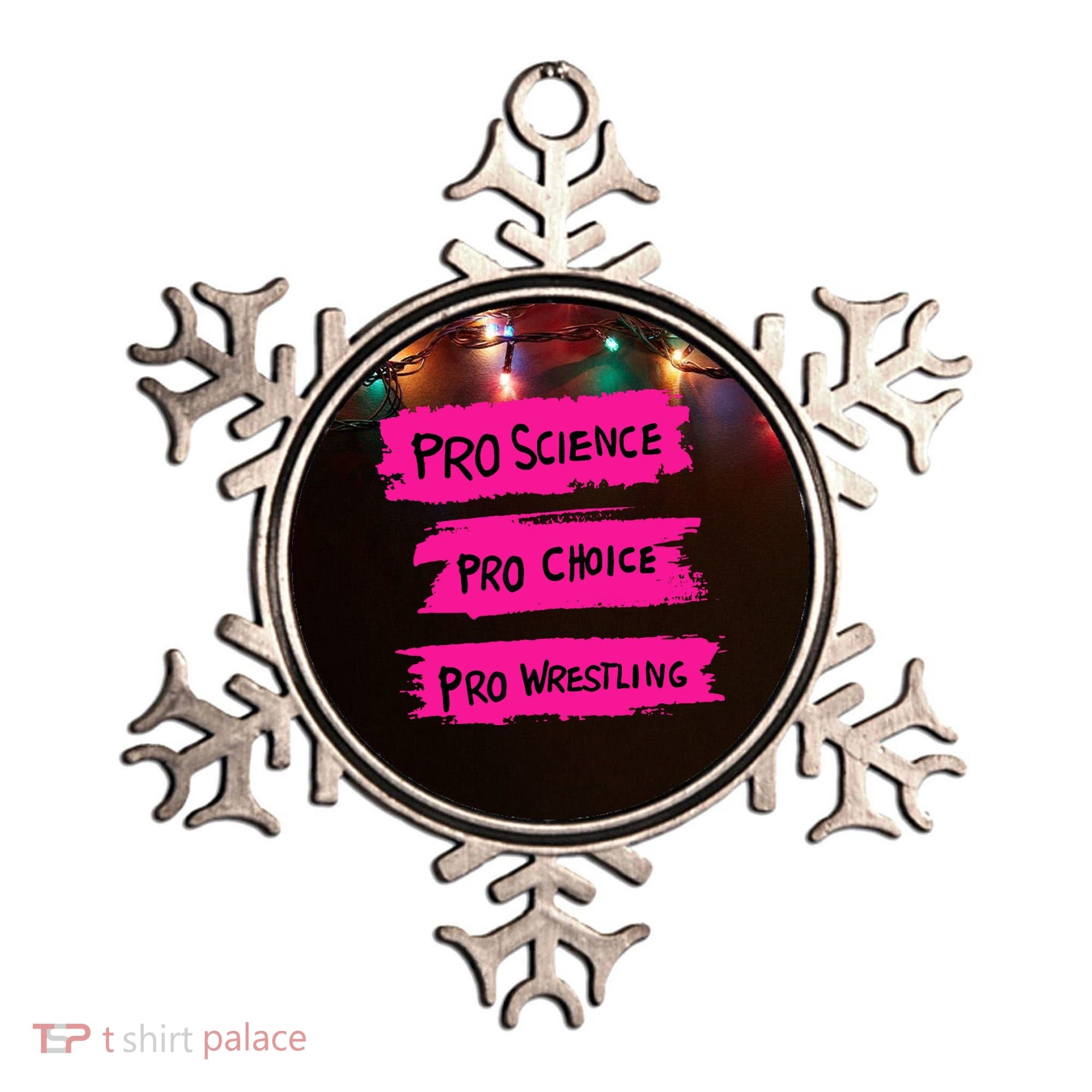 Pro Science Pro Choice Pro Wrestling Ornament