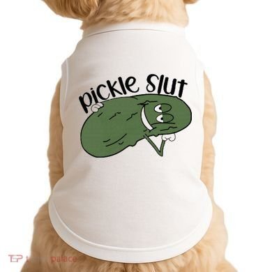 pickle slut  Doggie Tank