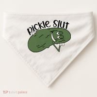 pickle slut  USA-Made Doggie Bandana thumb 0