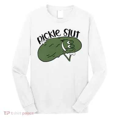 pickle slut Long Sleeve Shirt