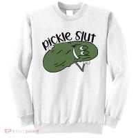 pickle slut  Sweatshirt thumb 0