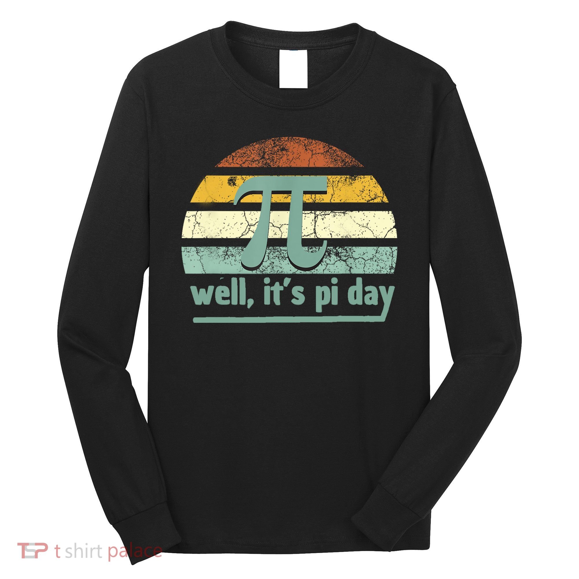 Pi Symbol  Pi Day  Happy Pi Day  Pi Maths Long Sleeve Shirt