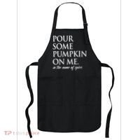 Pour Some Pumpkin On Me In The Name Of Spice Funny Fall Apron thumb 0