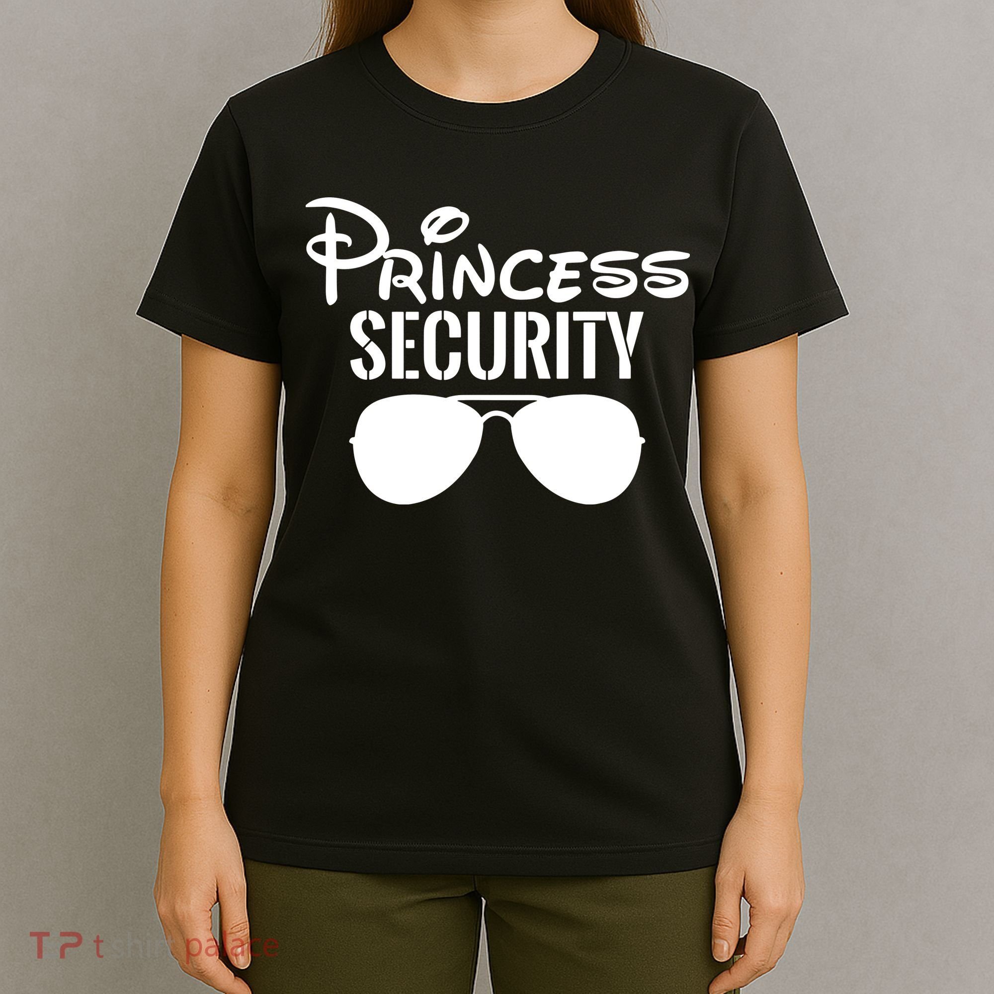 Princess Security Perfect Gifts For Dad Or Boyfriend T-Shirt