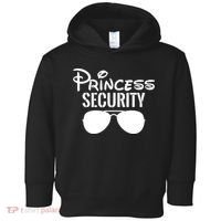 Princess Security Perfect Gifts For Dad Or Boyfriend Toddler Hoodie thumb 0