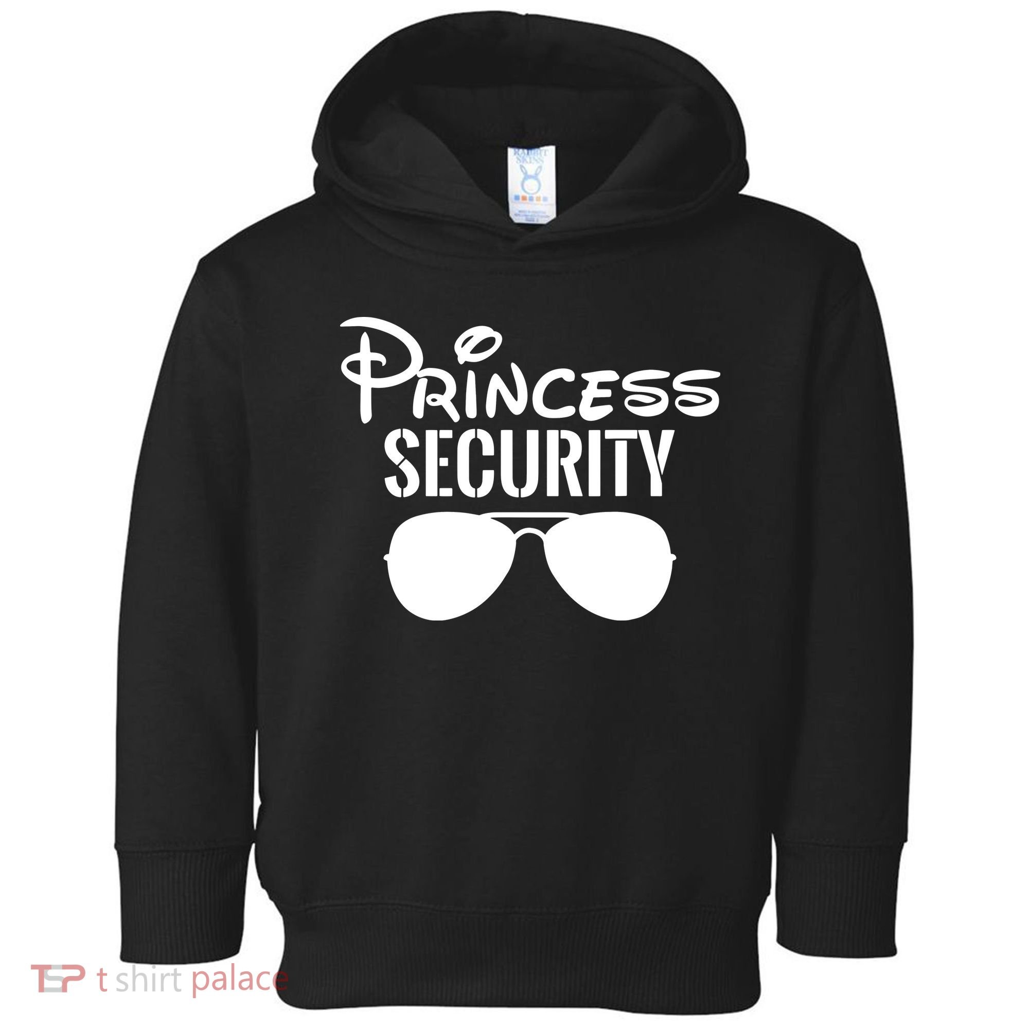 Princess Security Perfect Gifts For Dad Or Boyfriend Toddler Hoodie