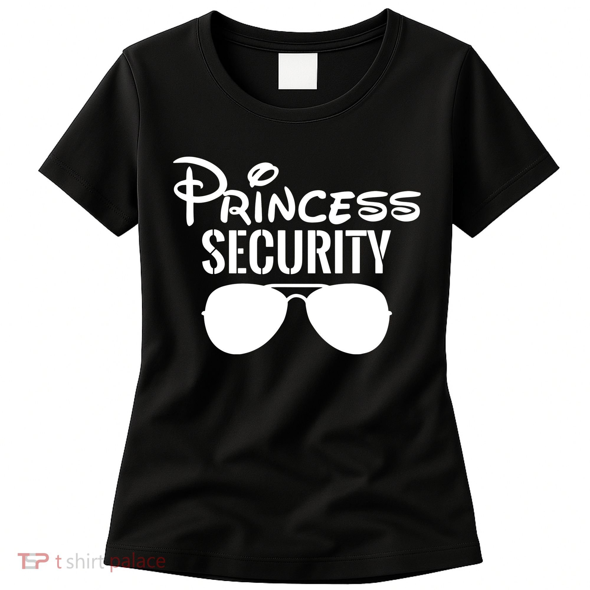 Princess Security Perfect Gifts For Dad Or Boyfriend Women's T-Shirt