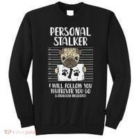 Personal Stalker Pug Funny Animal Pet Dog Lover Owner Sweatshirt thumb 0