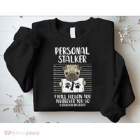 Personal Stalker Pug Funny Animal Pet Dog Lover Owner Sweatshirt thumb 2