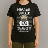 Personal Stalker Pug Funny Animal Pet Dog Lover Owner T-Shirt thumb 4