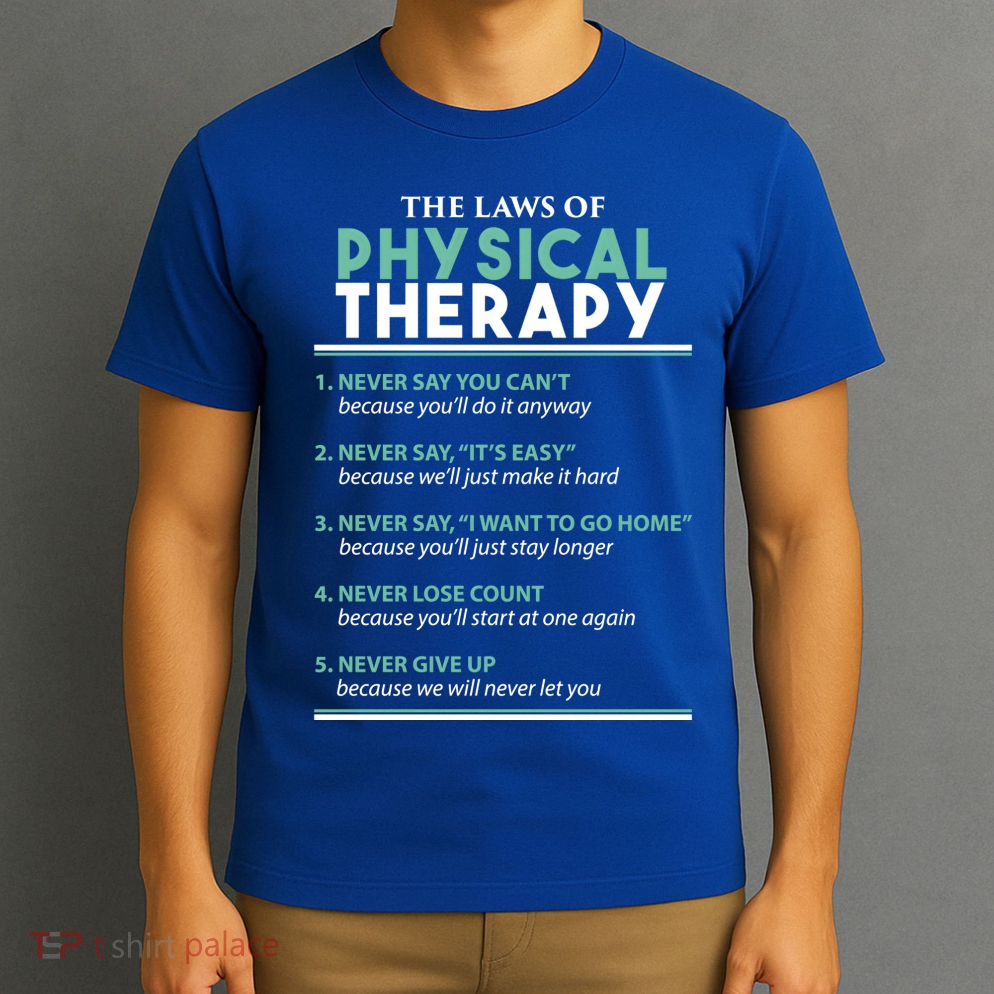Pt School Physical Therapist The Laws Of Physical Therapy Gift T-Shirt