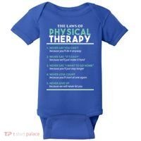 Pt School Physical Therapist The Laws Of Physical Therapy Gift Baby Bodysuit thumb 0
