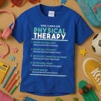 Pt School Physical Therapist The Laws Of Physical Therapy Gift Kids T-Shirt thumb 3