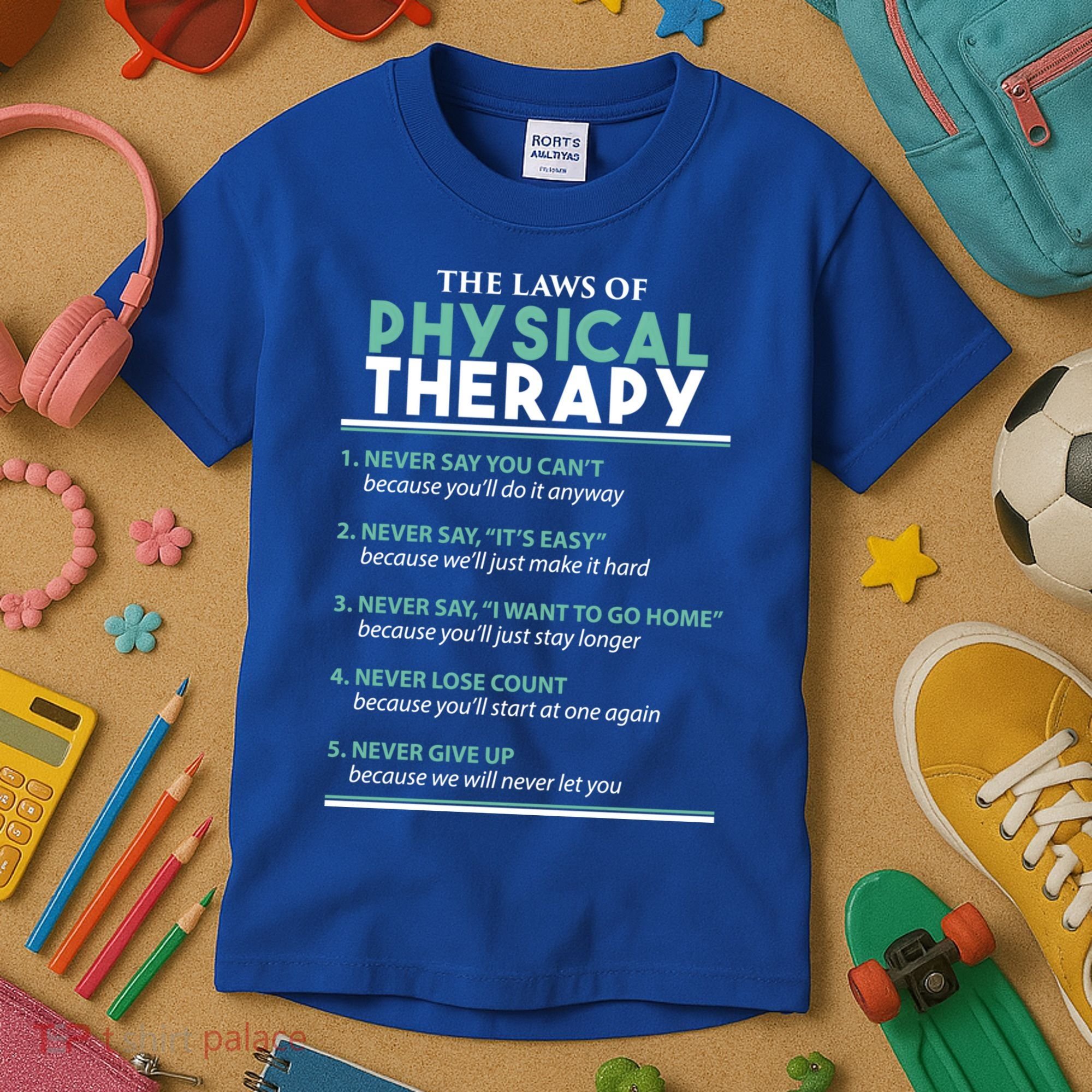 Pt School Physical Therapist The Laws Of Physical Therapy Gift Kids T-Shirt