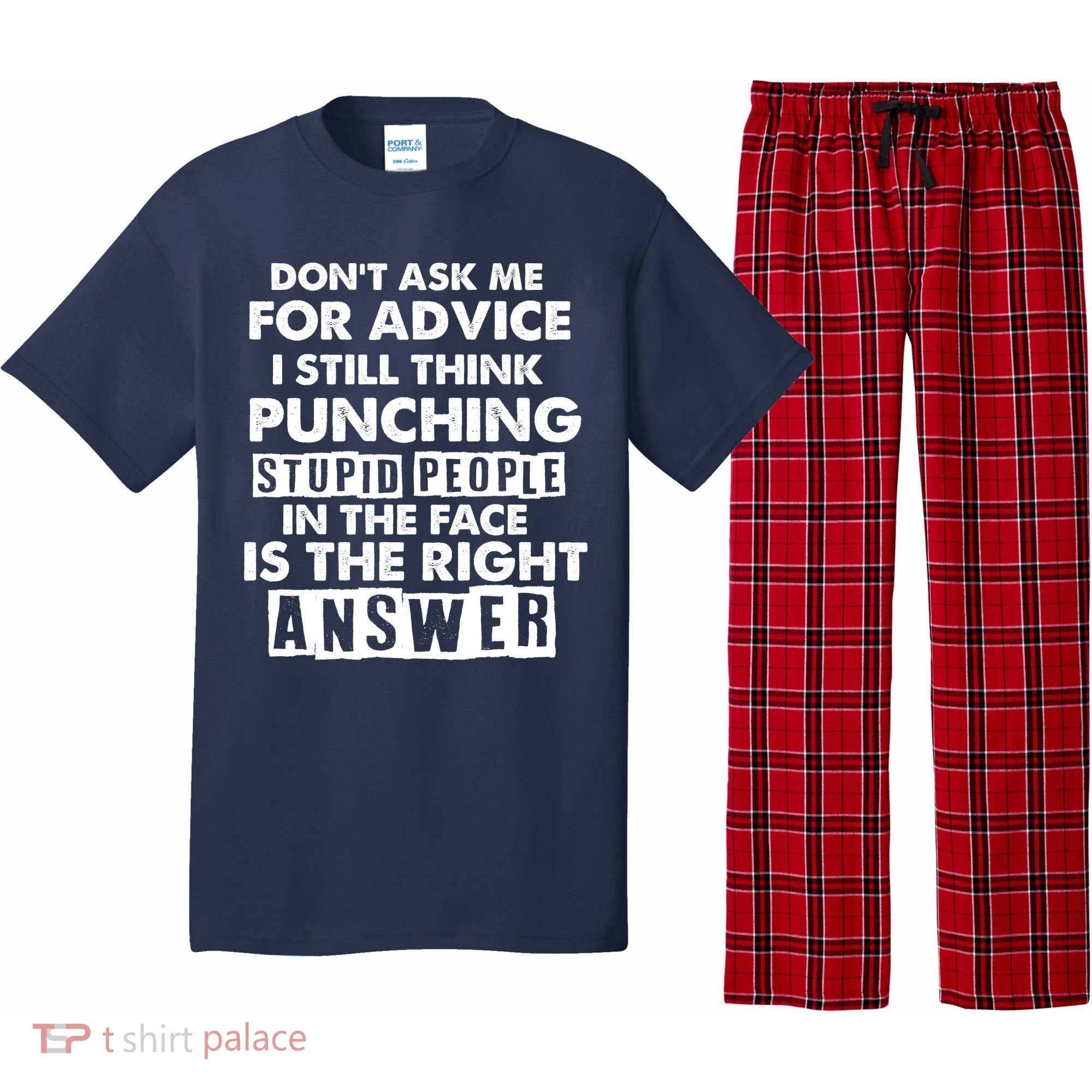 PUNCHING STUPID PEOPLE Don't Ask Me For Advice Fun Quote Pajama Set