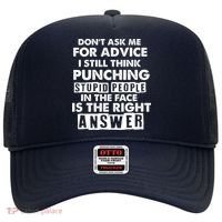 PUNCHING STUPID PEOPLE Don't Ask Me For Advice Fun Quote Hat thumb 0