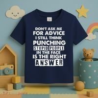 PUNCHING STUPID PEOPLE Don't Ask Me For Advice Fun Quote Toddler T-Shirt thumb 3