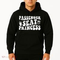 Princess Seat Passenger, Cute Girlfriend Princess Passenger Hoodie thumb 2