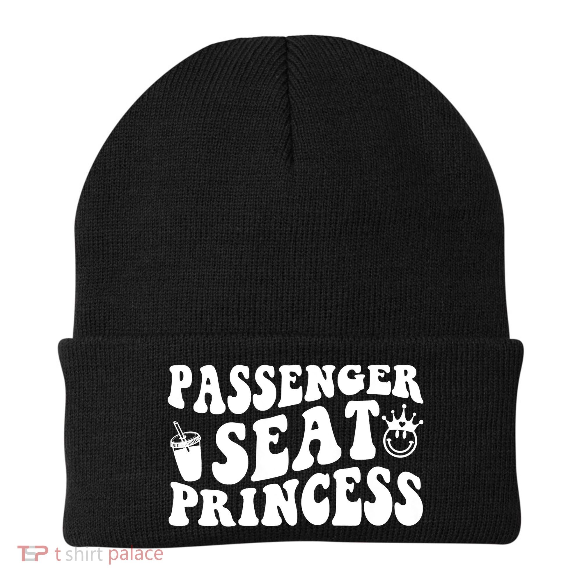 Princess Seat Passenger, Cute Girlfriend Princess Passenger Beanie