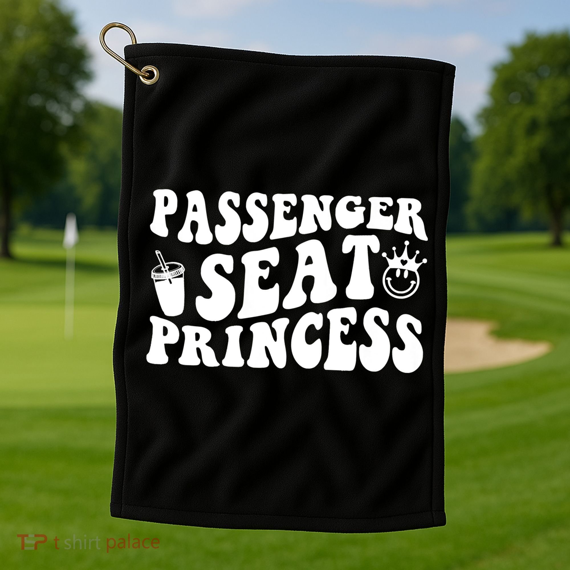 Princess Seat Passenger, Cute Girlfriend Princess Passenger Golf Towel