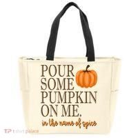 Pour Some Pumpkin On Me In The Name Of Spice Funny Fall Tote Bag thumb 0