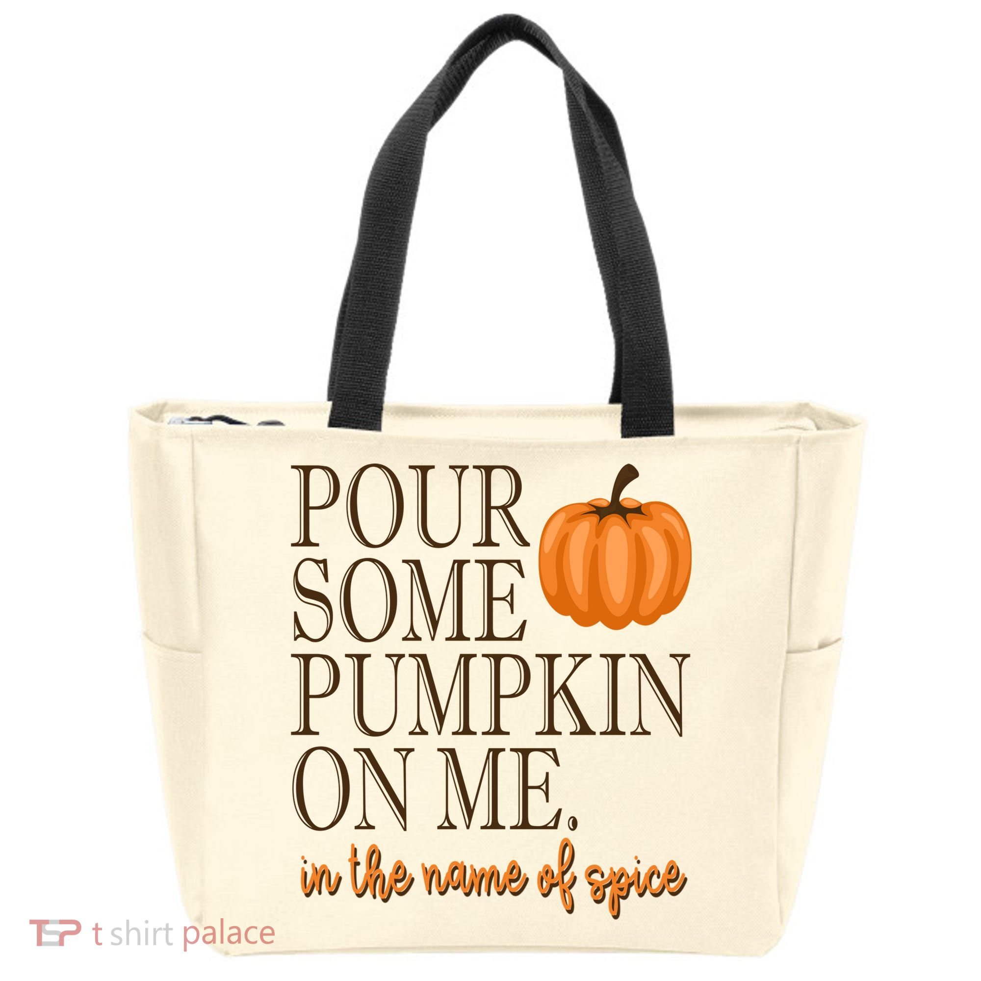 Pour Some Pumpkin On Me In The Name Of Spice Funny Fall Tote Bag