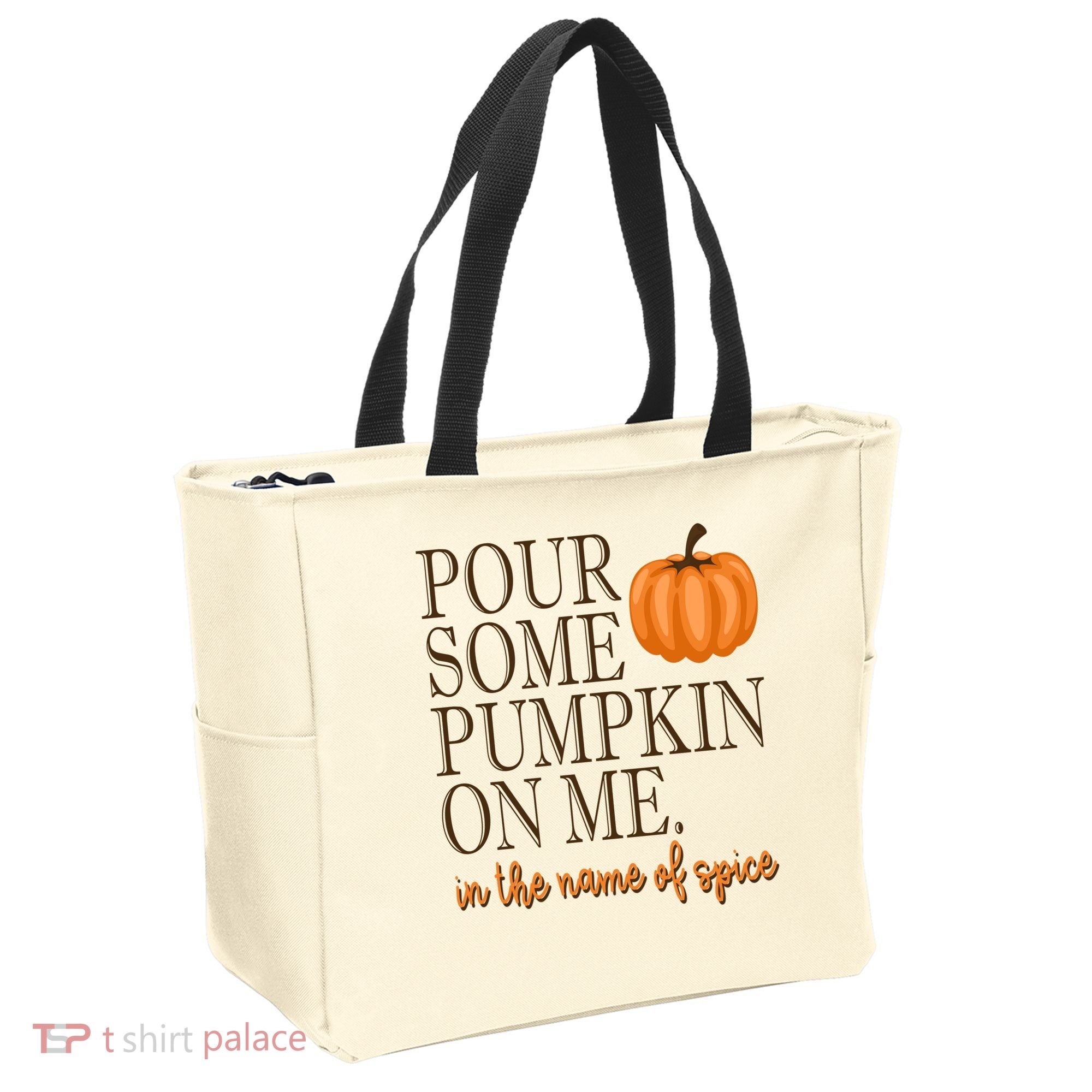 Pour Some Pumpkin On Me In The Name Of Spice Funny Fall Tote Bag