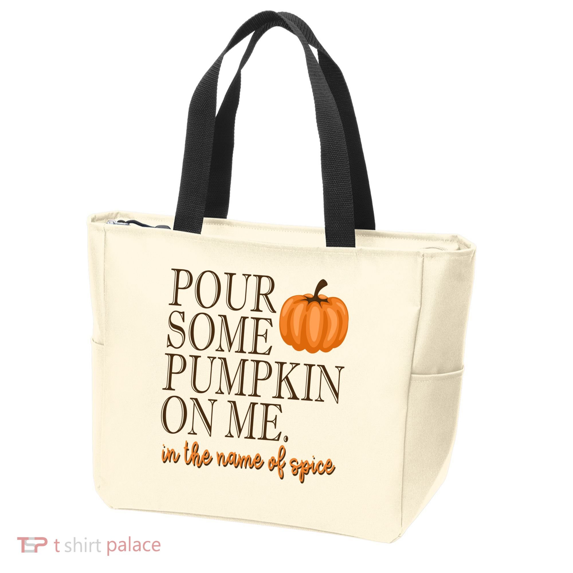 Pour Some Pumpkin On Me In The Name Of Spice Funny Fall Tote Bag