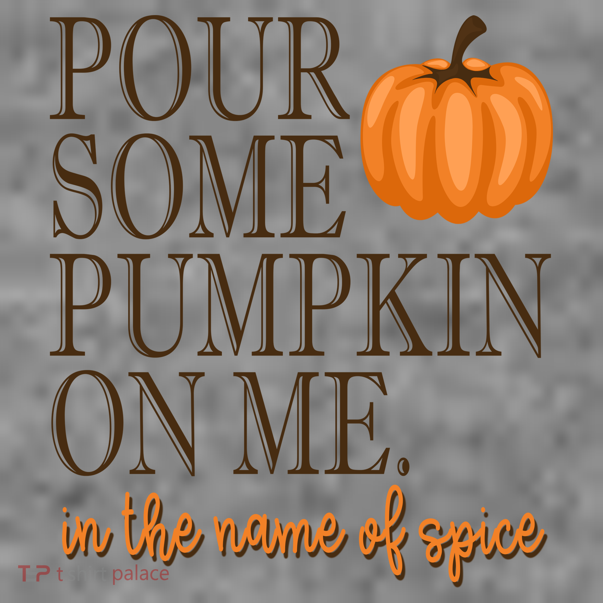 Pour Some Pumpkin On Me In The Name Of Spice Funny Fall Toddler Hoodie
