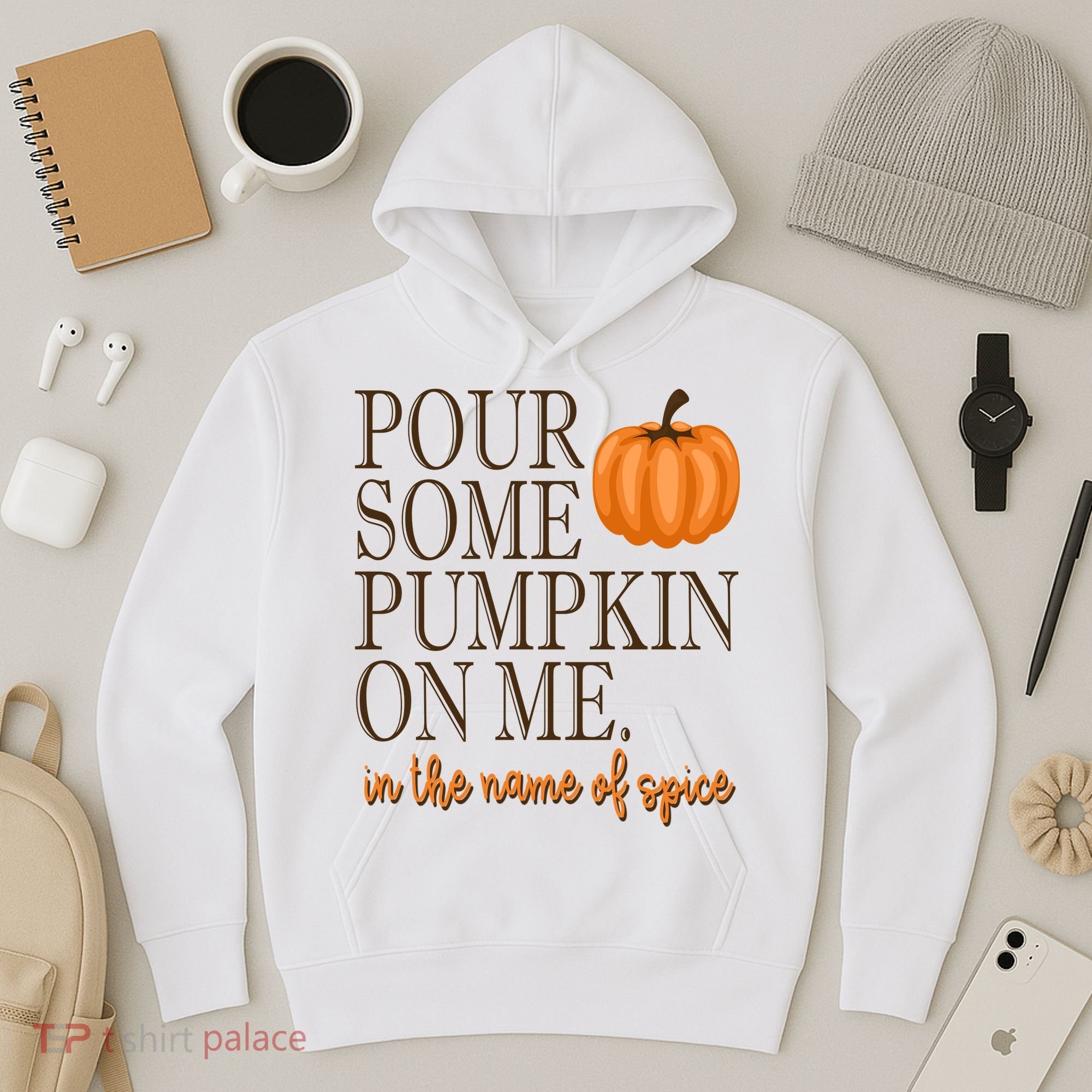 Pour Some Pumpkin On Me In The Name Of Spice Funny Fall Hoodie