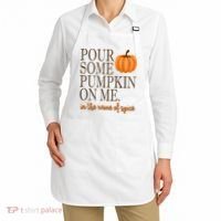 Pour Some Pumpkin On Me In The Name Of Spice Funny Fall Apron thumb 2