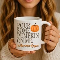 Pour Some Pumpkin On Me In The Name Of Spice Funny Fall Coffee Mug thumb 3