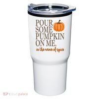 Pour Some Pumpkin On Me In The Name Of Spice Funny Fall Tumbler thumb 0