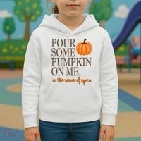 Pour Some Pumpkin On Me In The Name Of Spice Funny Fall Kids Hoodie thumb 3