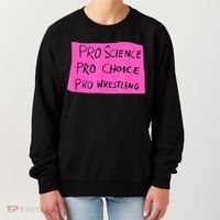 Pro Science Pro Choice Pro Wrestling Women's Sweatshirt thumb 0
