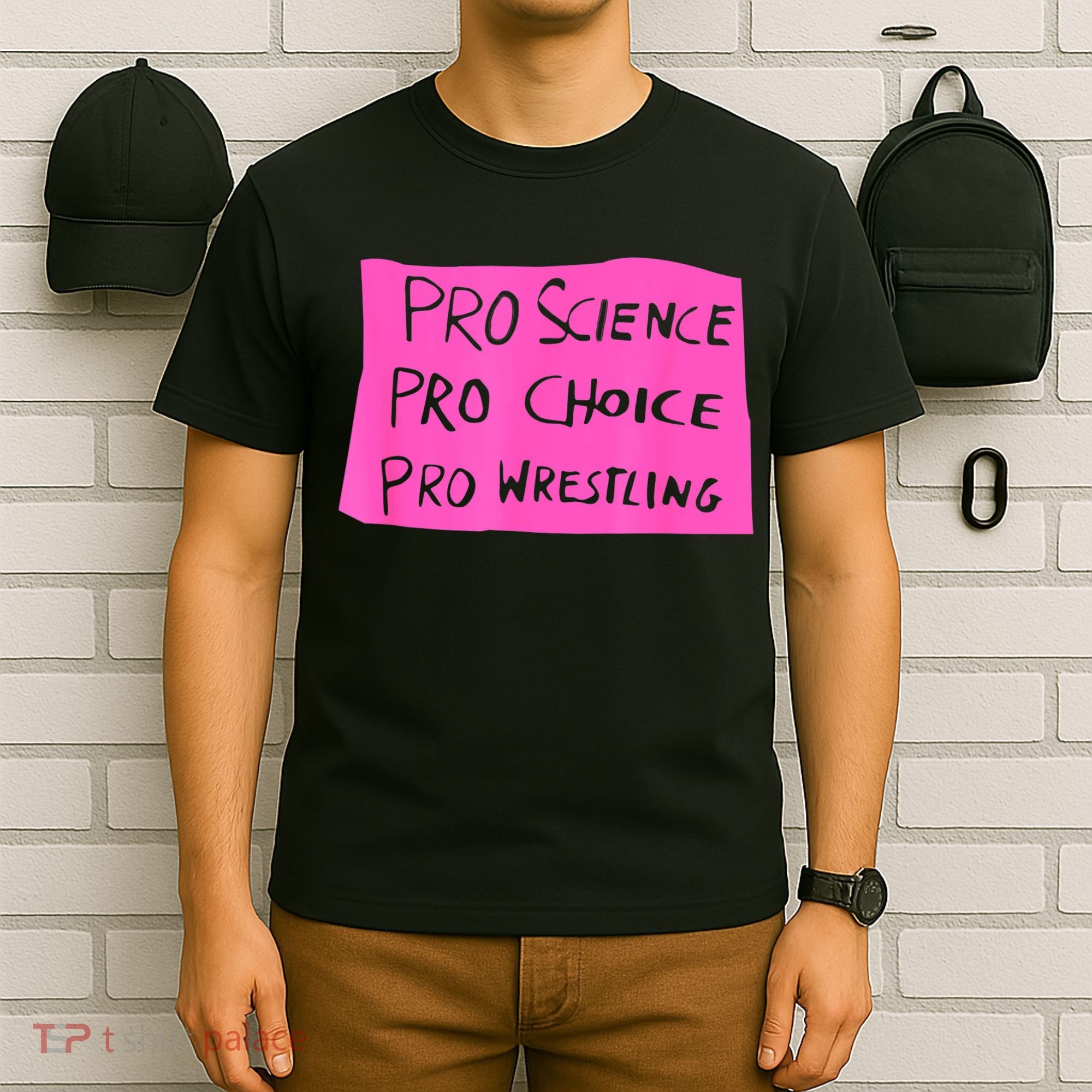 Pro Science Pro Choice Pro Wrestling T-Shirt