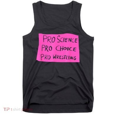 Pro Science Pro Choice Pro Wrestling Tank Top