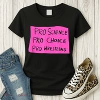 Pro Science Pro Choice Pro Wrestling Women's T-Shirt thumb 3
